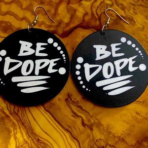 ‘Be Dope’ Round wooden earrings